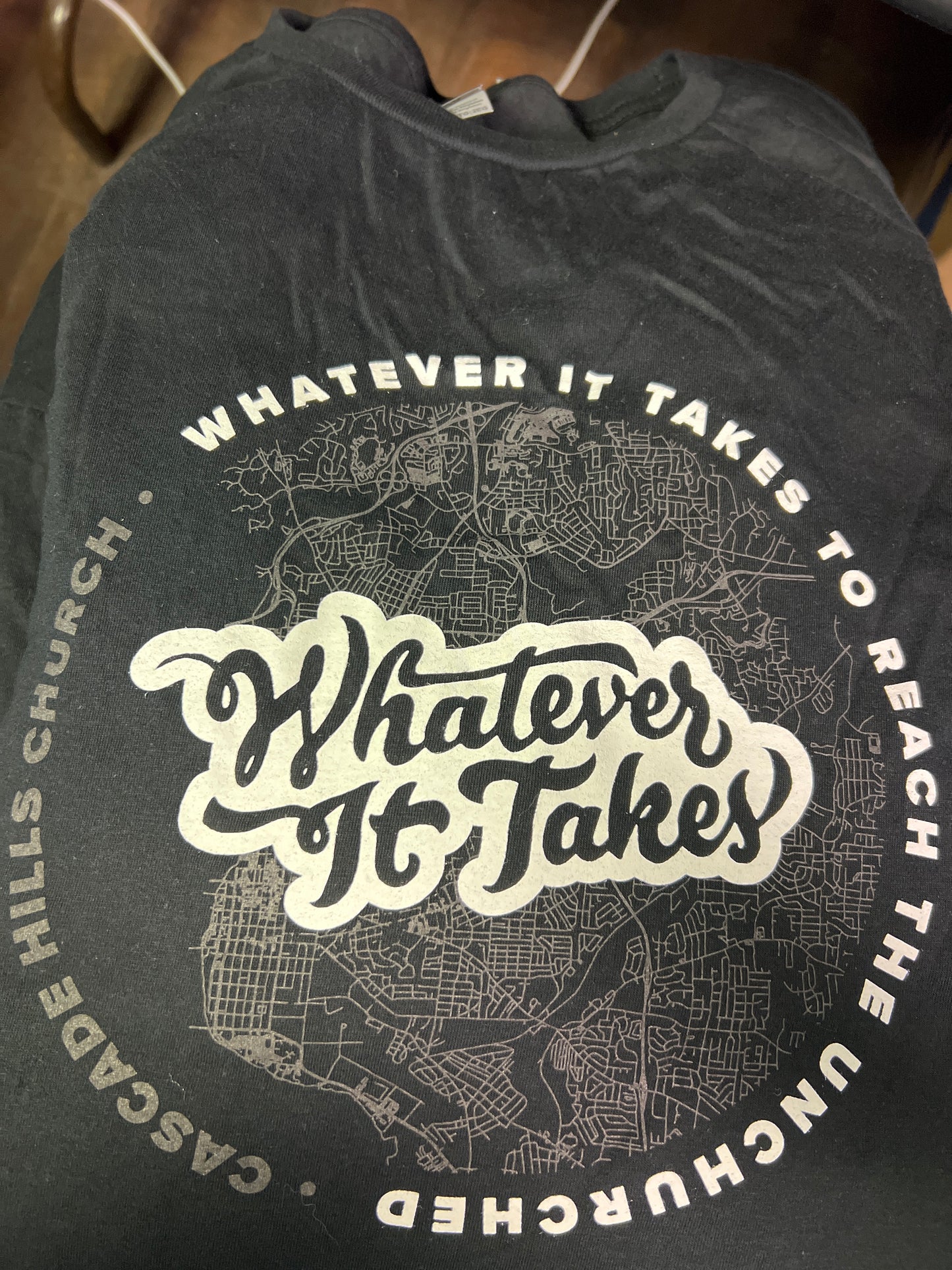 Cascade Hills Church Whatever It Takes T-Shirt