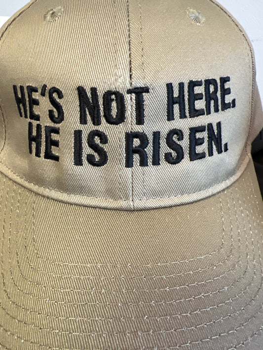 "He's Not Here. He Is Risen." hat