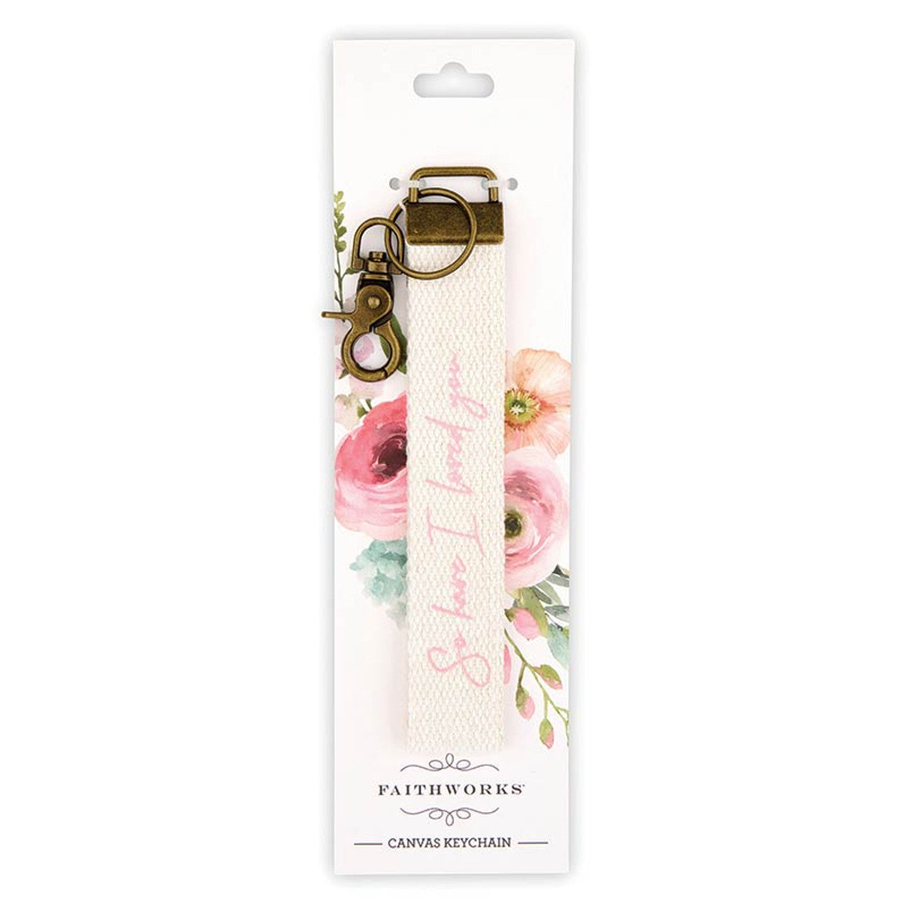 So Have I Loved You Keychain